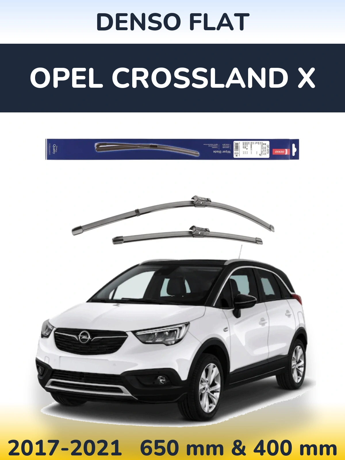 Front wiper blade set Denso Flat 650 & 400 mm for Opel Crossland X 2017-2021