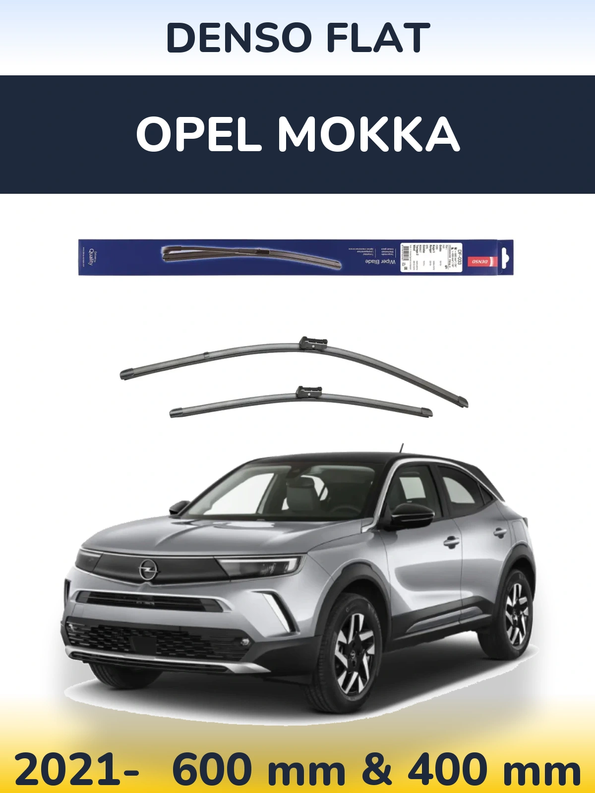 Front wiper blade set Denso Flat 600 & 400 mm for Opel Mokka 2021-2026