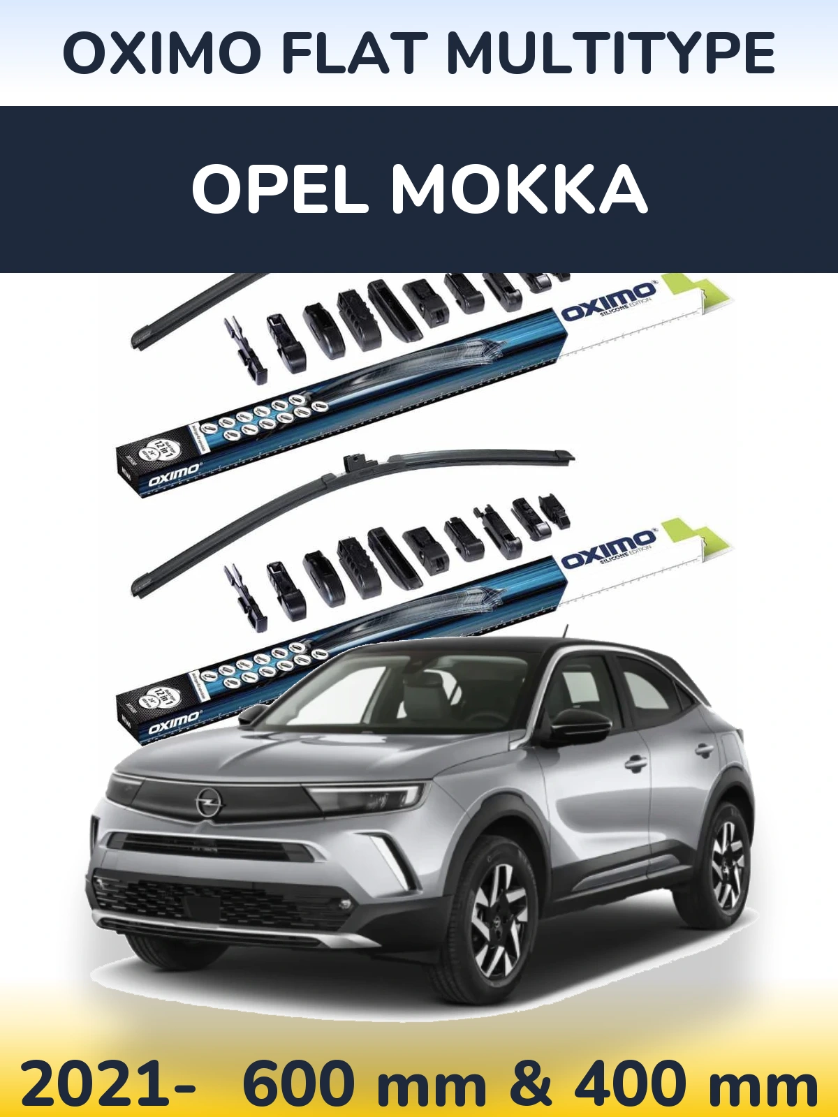 Front wiper blade set Oximo Flat MultiTipse 600 & 400 mm for Opel Mokka 2021-2026