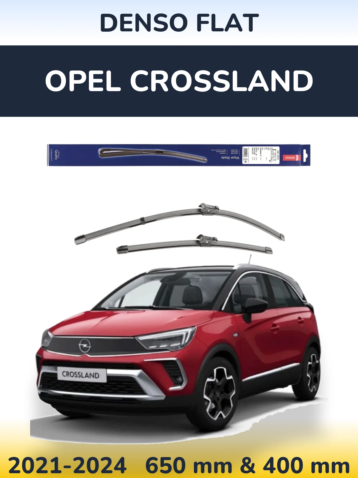 Front wiper blade set Denso Flat 650 & 400 mm for Opel Crossland 2021-2024