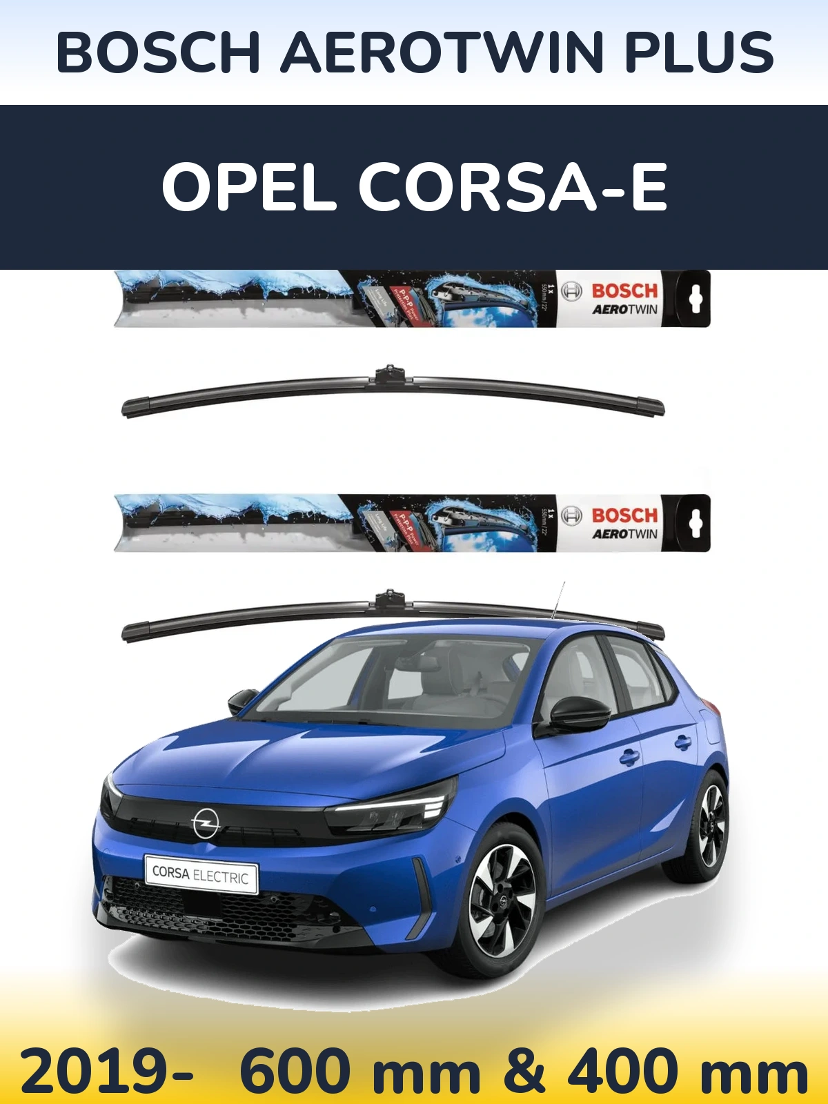 Front wiper blade set BOSCH AeroTwin Plus 600 & 400 mm for Opel Corsa-e 2019-2026