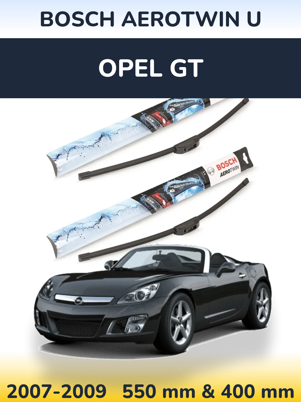 Front wiper blade set BOSCH AeroTwin U 550 & 400 mm for Opel GT 2007-2009