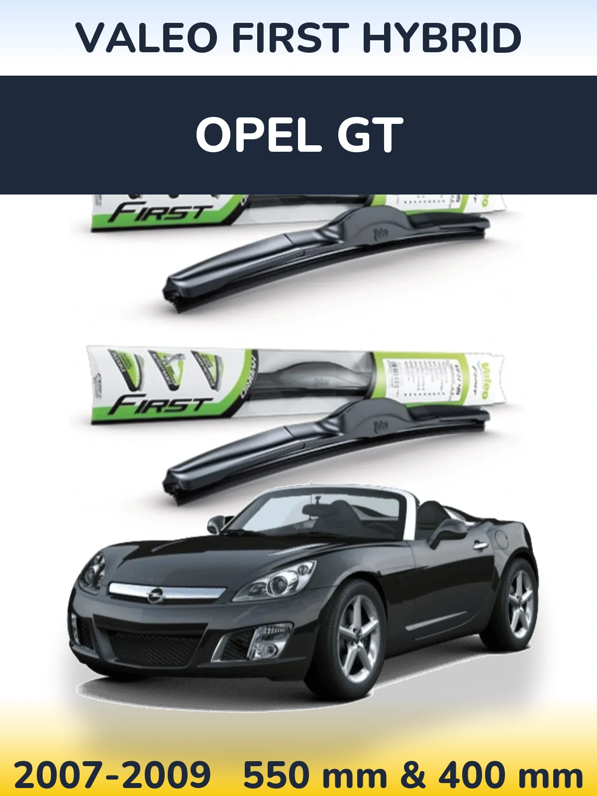 Front wiper blade set Valeo First Hybrid 550 & 400 mm for Opel GT 2007-2009