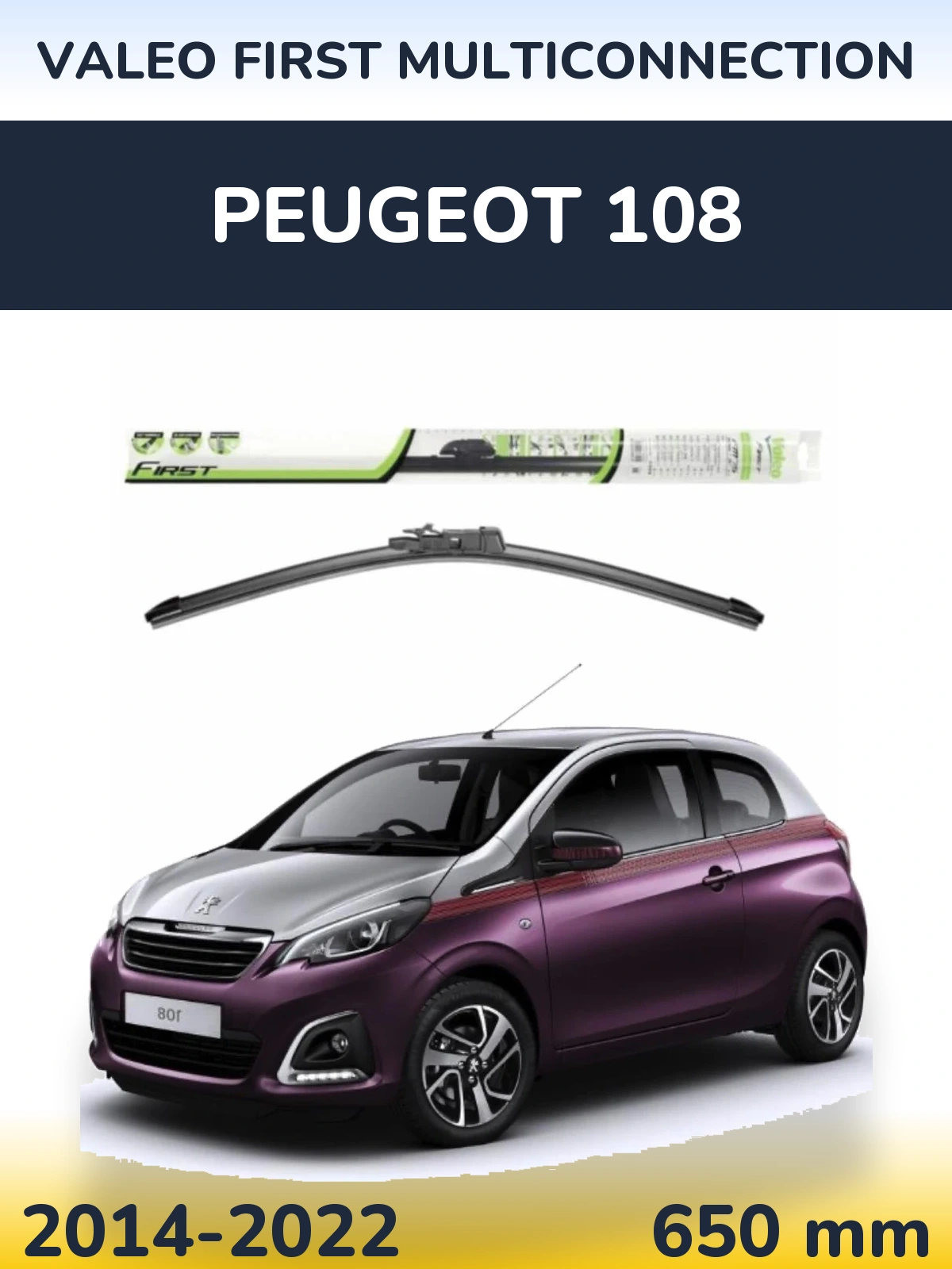 Front wiper blade Valeo First MultiConnection 650 mm for Peugeot 108 2014-2022