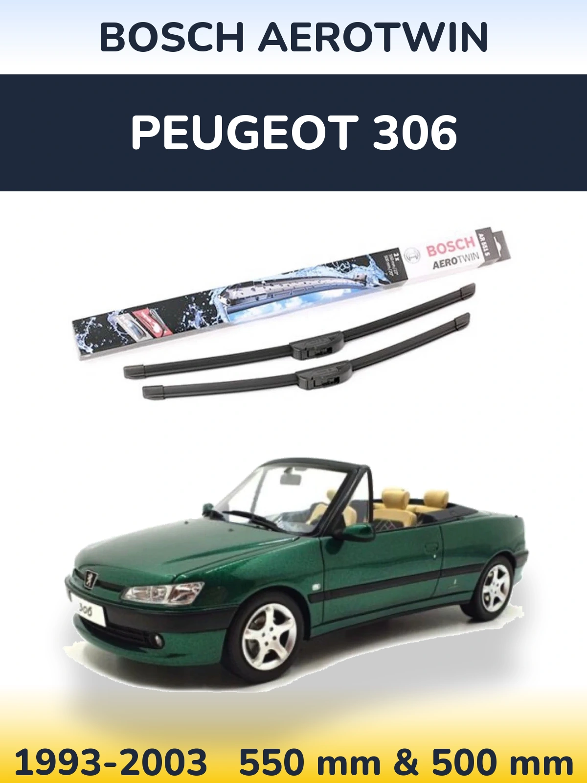 Front wiper blade set BOSCH AeroTwin 550 & 500 mm for Peugeot 306 1993-2003