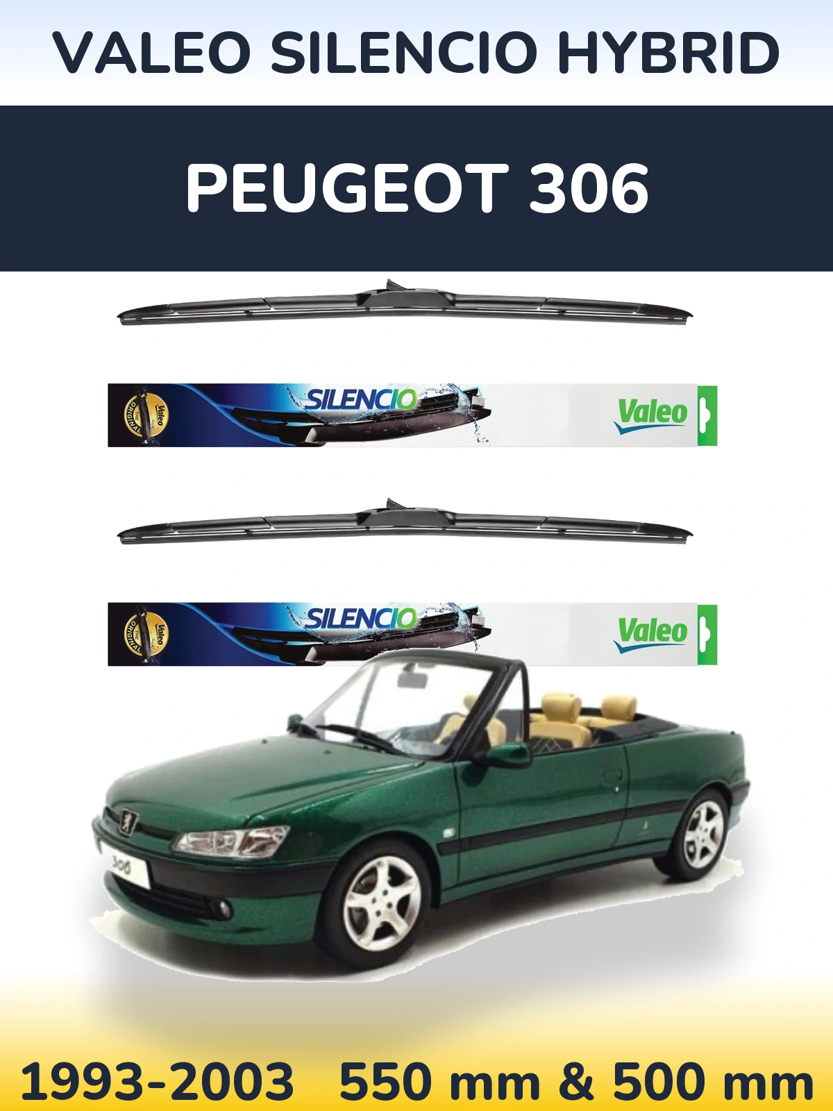 Front wiper blade set Valeo Silencio Hybrid 550 & 500 mm for Peugeot 306 1993-2003