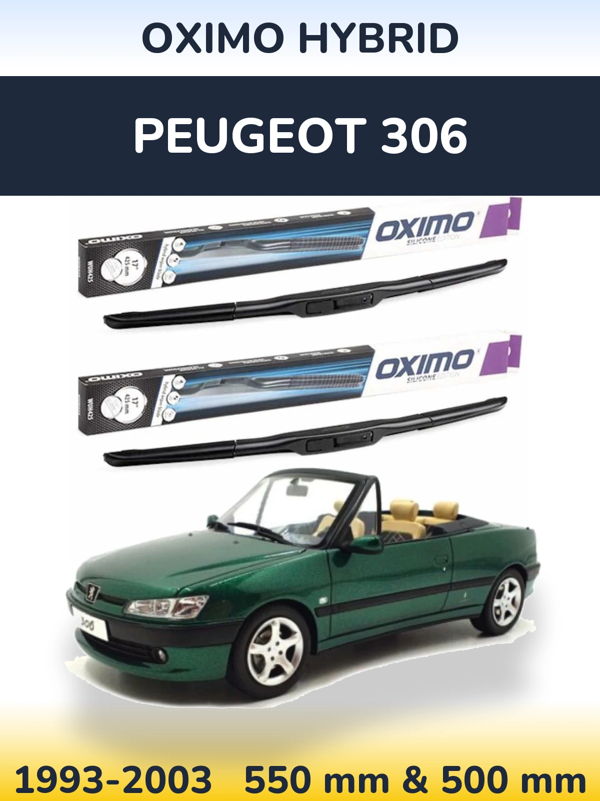 Front wiper blade set Oximo Hybrid 550 & 500 mm for Peugeot 306 1993-2003