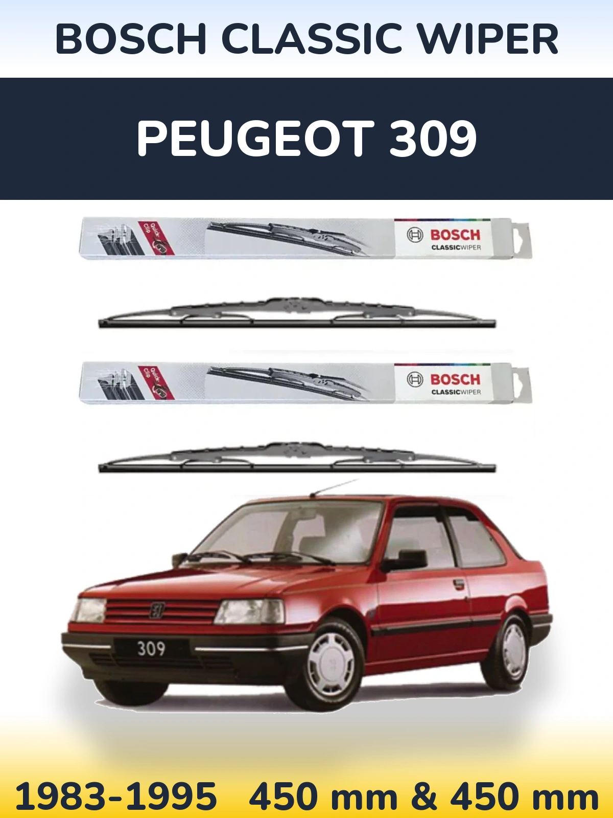 Комплект передніх щіток BOSCH Classic Wiper 450 & 450 мм для Peugeot 309 1983-1995