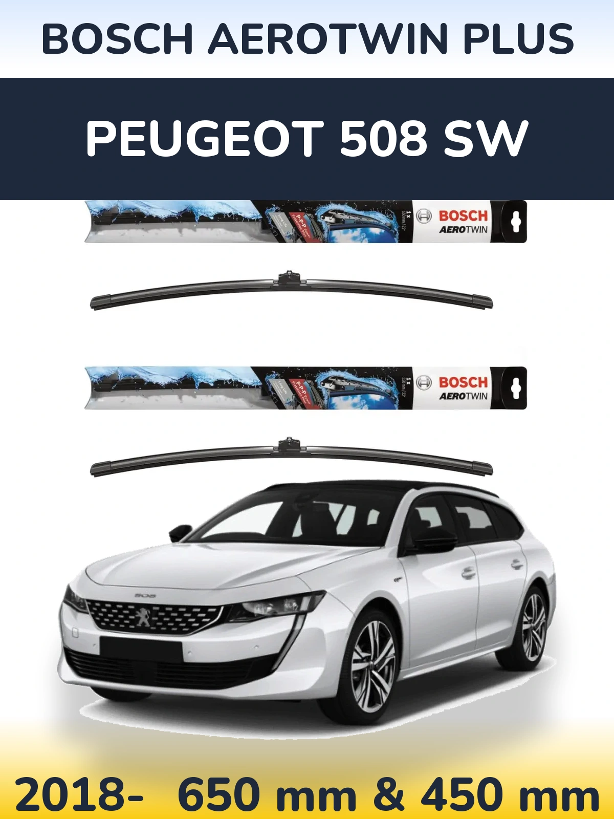 Front wiper blade set BOSCH AeroTwin Plus 650 & 450 mm for Peugeot 508 SW 2018-2026