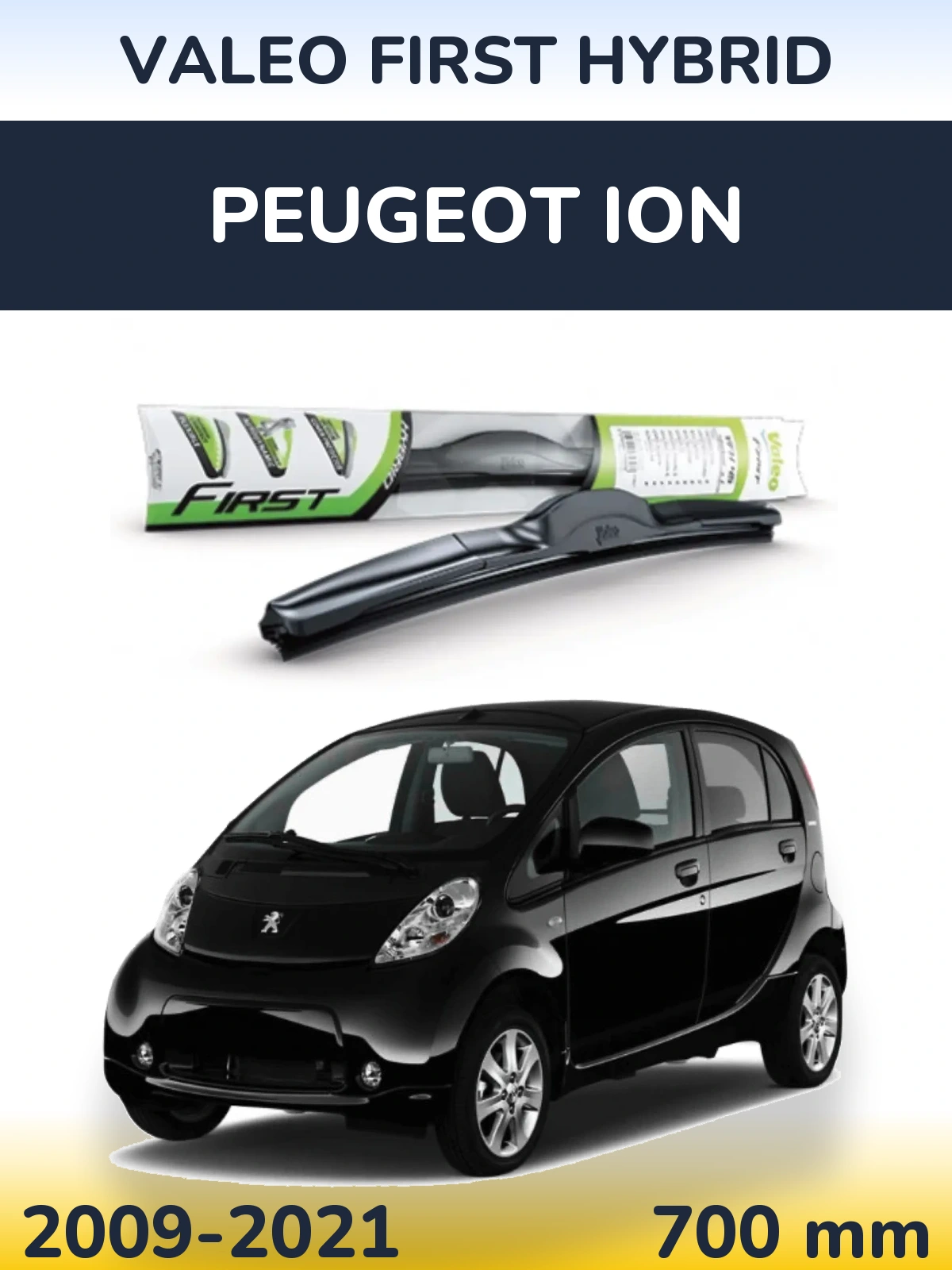 Передня щітка Valeo First Hybrid 700 мм для Peugeot iOn 2009-2021