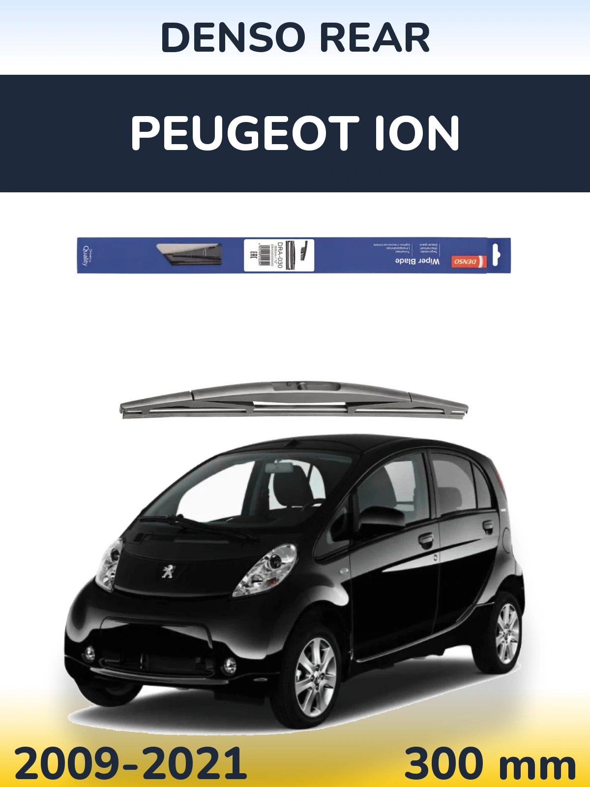 Rear wiper blade Denso Rear 300 mm for Peugeot iOn 2009-2021