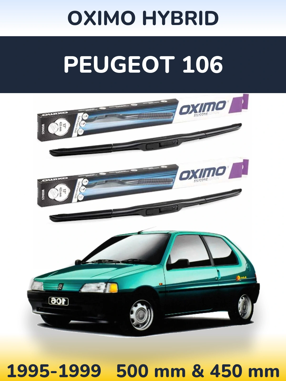 Front wiper blade set Oximo Hybrid 500 & 450 mm for Peugeot 106 1995-1999