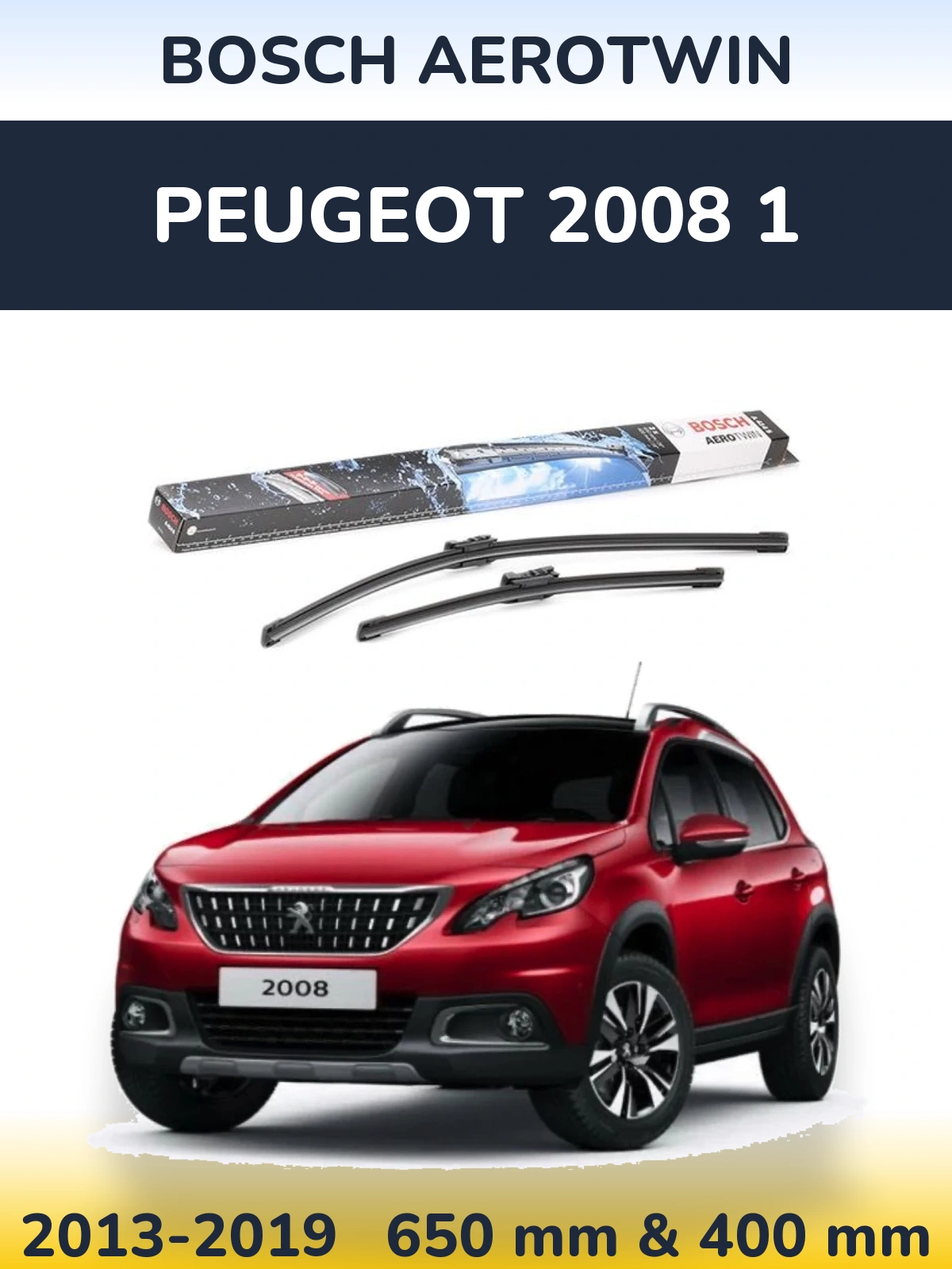 Front wiper blade set BOSCH AeroTwin 650 & 400 mm for Peugeot 2008 1 2013-2019