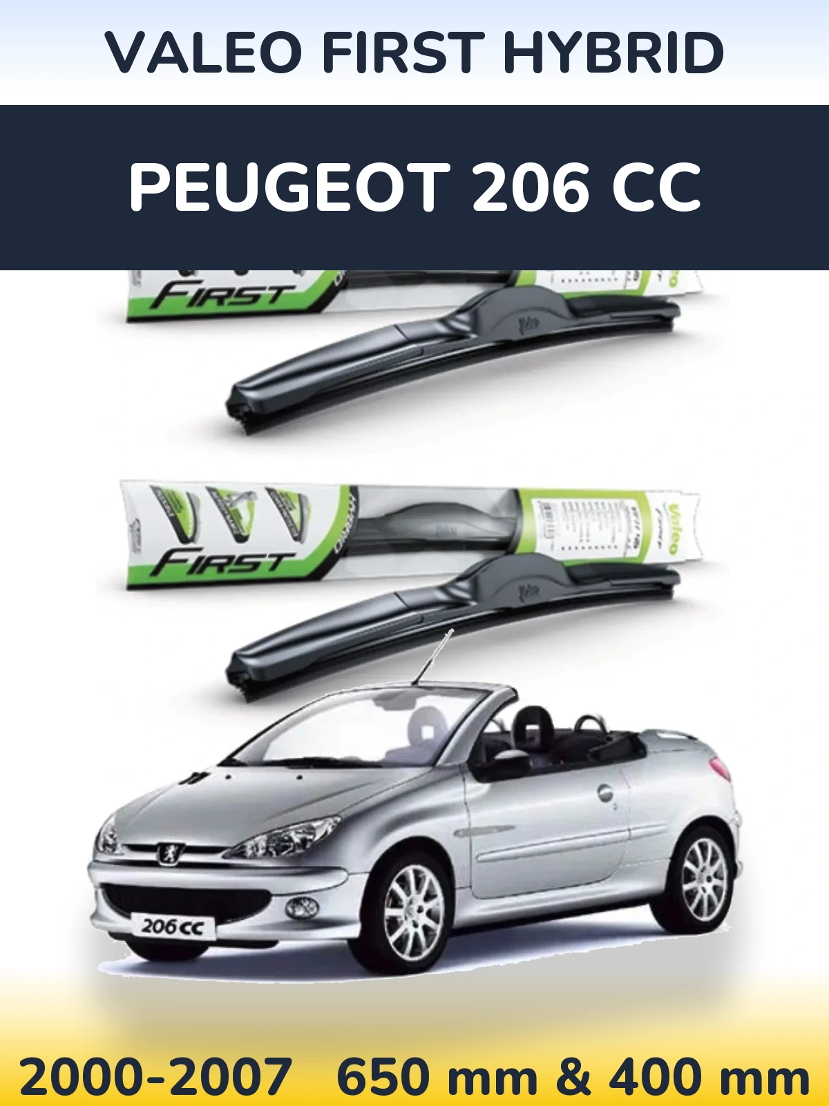 Комплект передніх щіток Valeo First Hybrid 650 & 400 мм для Peugeot 206 CC 2000-2007