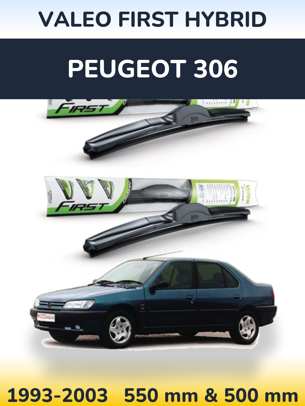 Front wiper blade set Valeo First Hybrid 550 & 500 mm for Peugeot 306 1993-2003