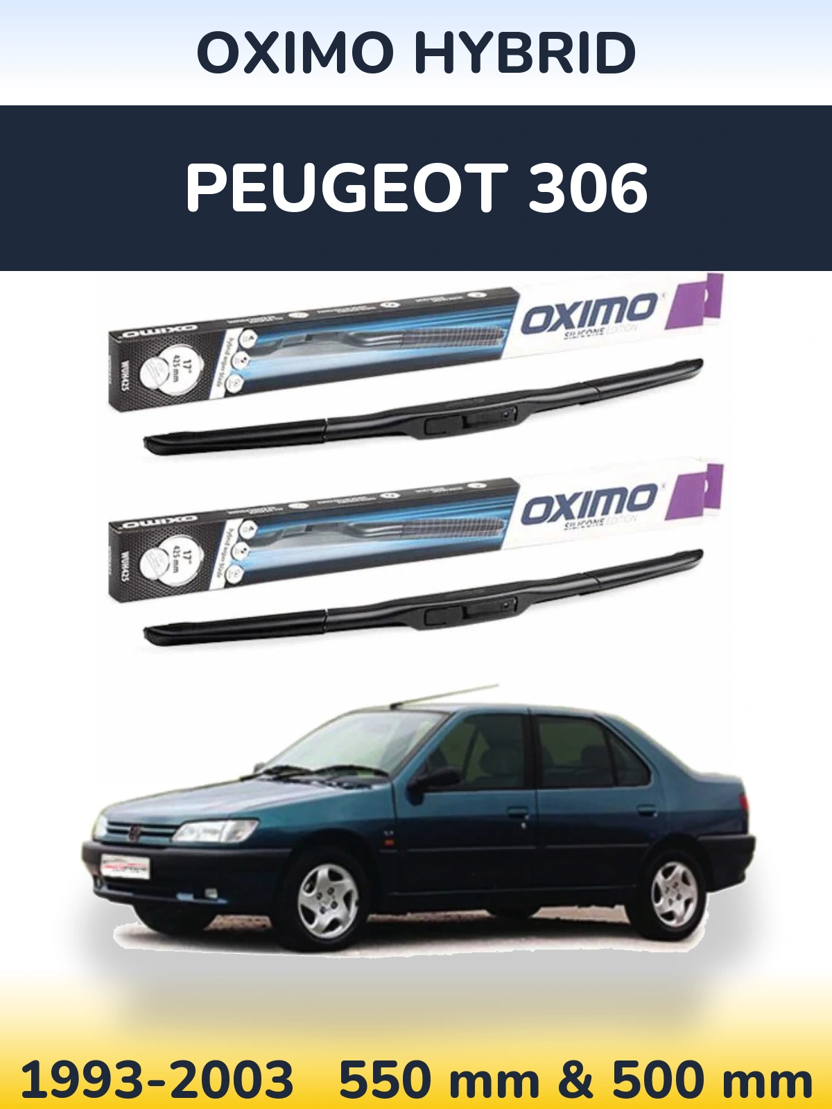 Front wiper blade set Oximo Hybrid 550 & 500 mm for Peugeot 306 1993-2003