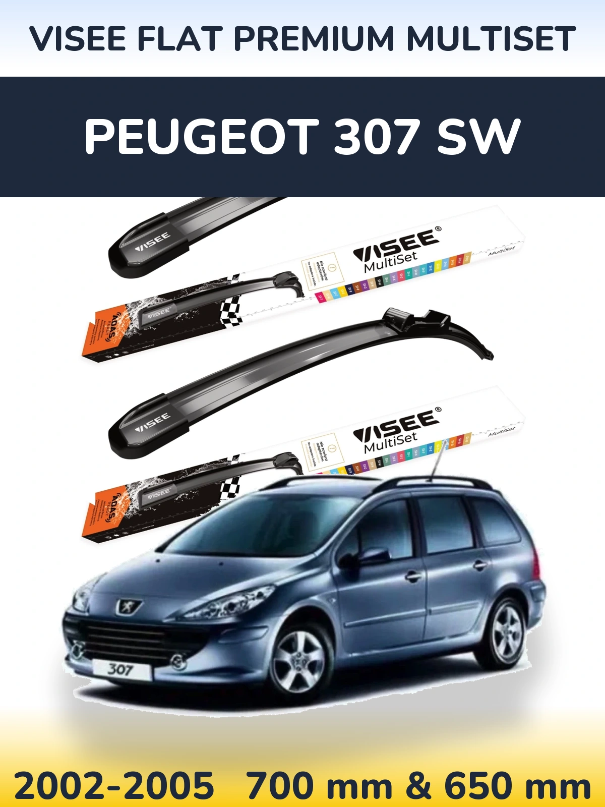 Front wiper blade set VISEE FLAT PREMIUM MultiSet 700 & 650 mm for Peugeot 307 SW 2002-2005
