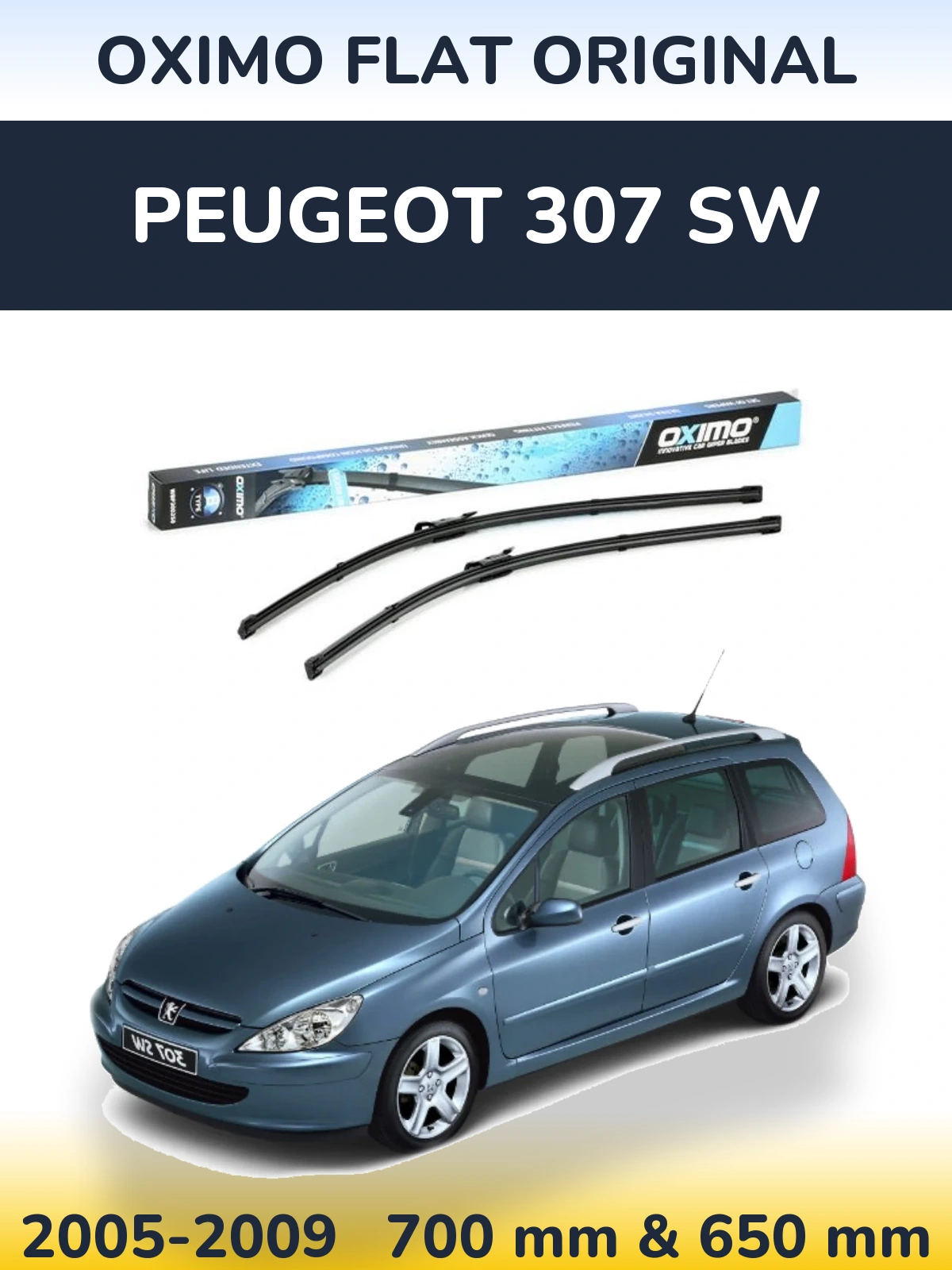 Front wiper blade set Oximo Flat Original 700 & 650 mm for Peugeot 307 SW 2005-2009