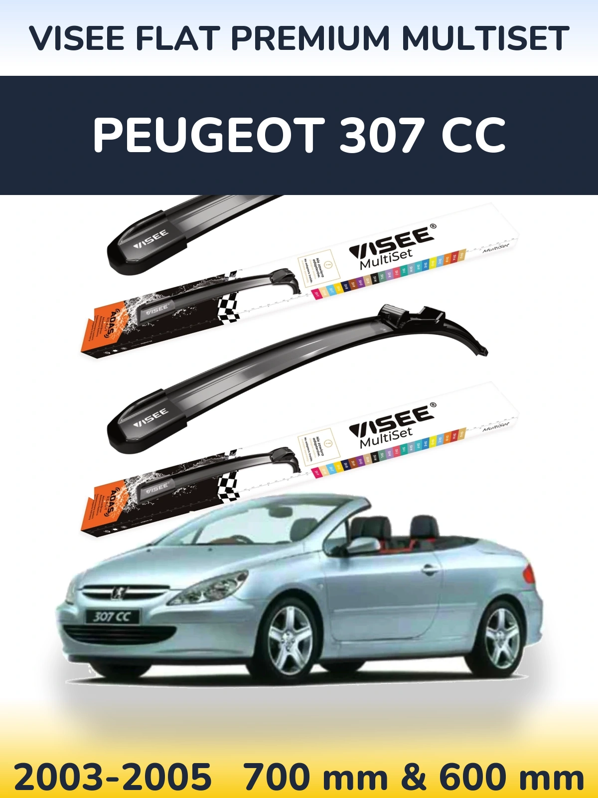 Front wiper blade set VISEE FLAT PREMIUM MultiSet 700 & 600 mm for Peugeot 307 CC 2003-2005