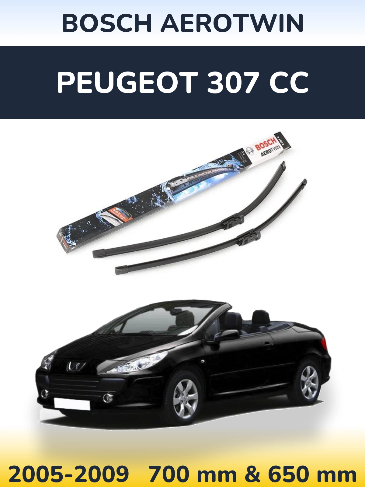 Комплект передних дворников BOSCH AeroTwin 700 & 650 мм для Peugeot 307 CC 2005-2009