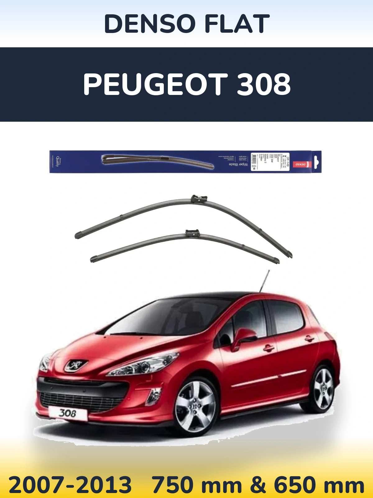 Front wiper blade set Denso Flat 750 & 650 mm for Peugeot 308 2007-2013