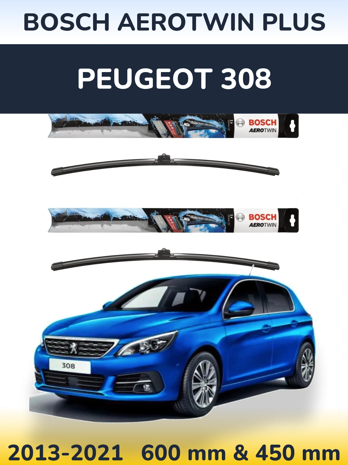 Комплект передніх щіток BOSCH AeroTwin Plus 600 & 450 мм для Peugeot 308 2013-2021