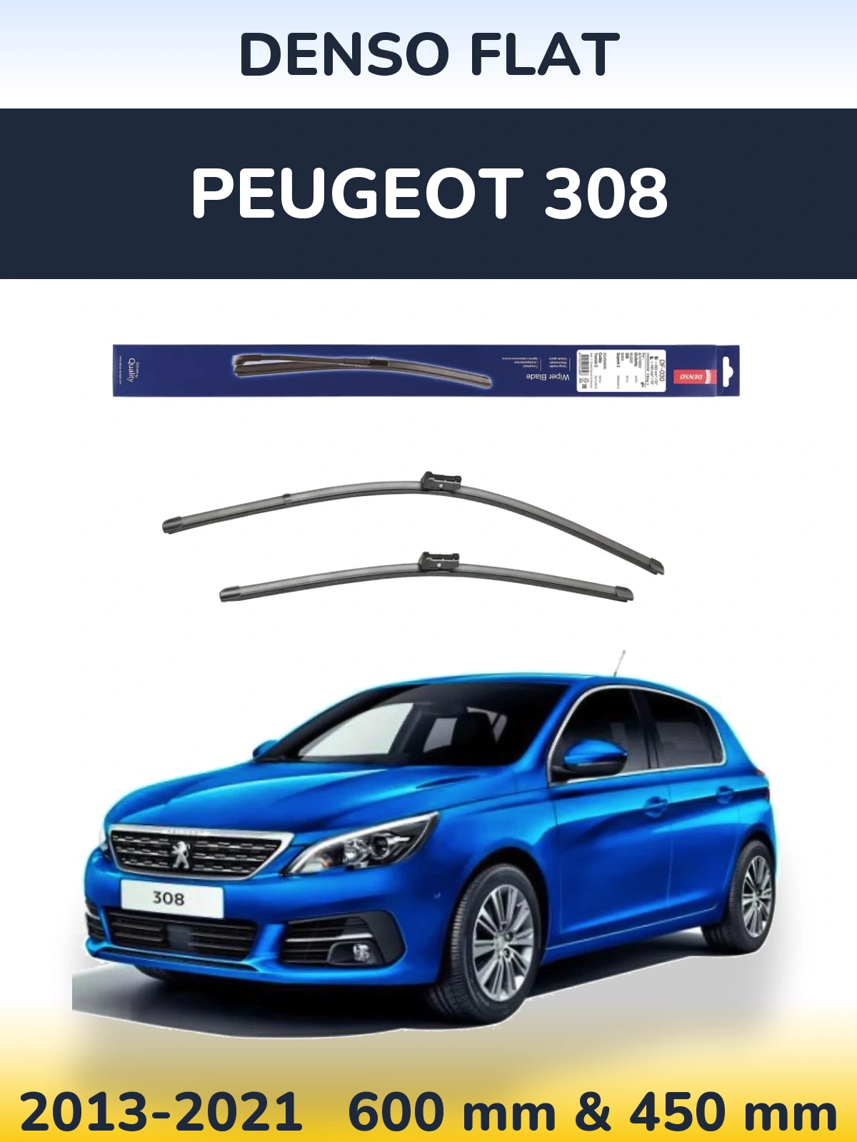 Front wiper blade set Denso Flat 600 & 450 mm for Peugeot 308 2013-2021