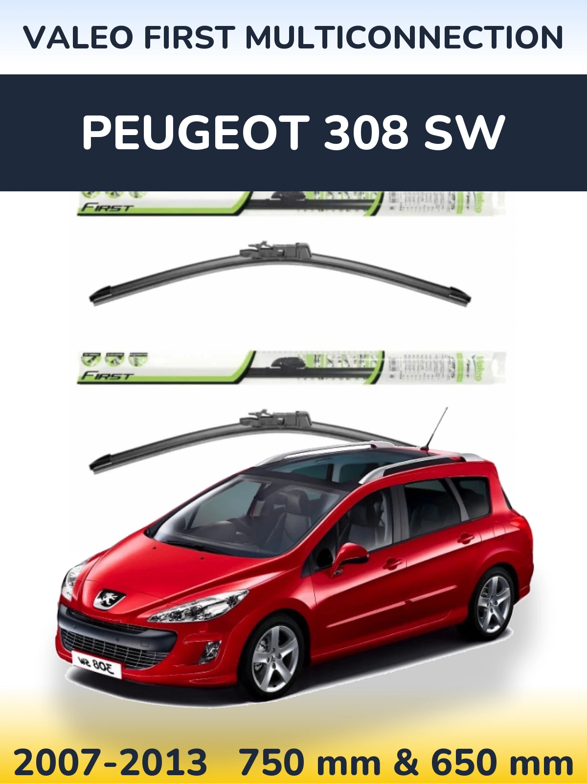 Front wiper blade set Valeo First MultiConnection 750 & 650 mm for Peugeot 308 SW 2007-2013