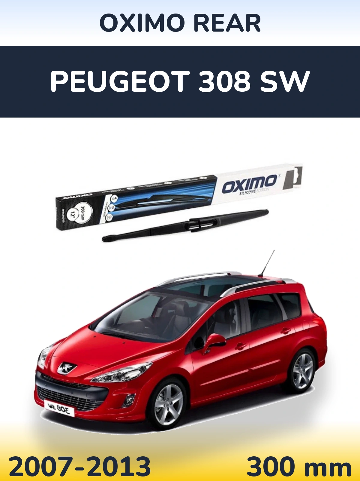 Rear wiper blade Oximo Rear 300 mm for Peugeot 308 SW 2007-2013