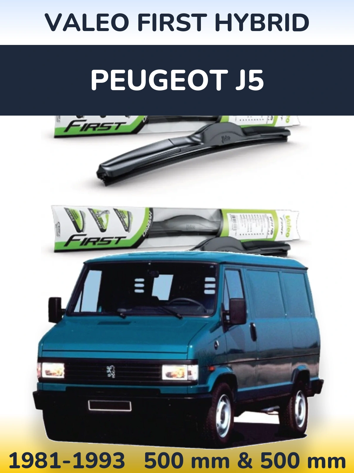 Комплект передніх щіток Valeo First Hybrid 500 & 500 мм для Peugeot J5 1981-1993