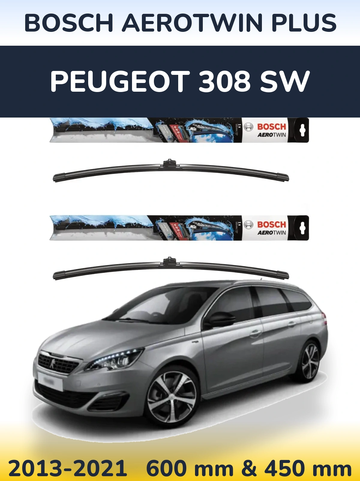 Комплект передніх щіток BOSCH AeroTwin Plus 600 & 450 мм для Peugeot 308 SW 2013-2021