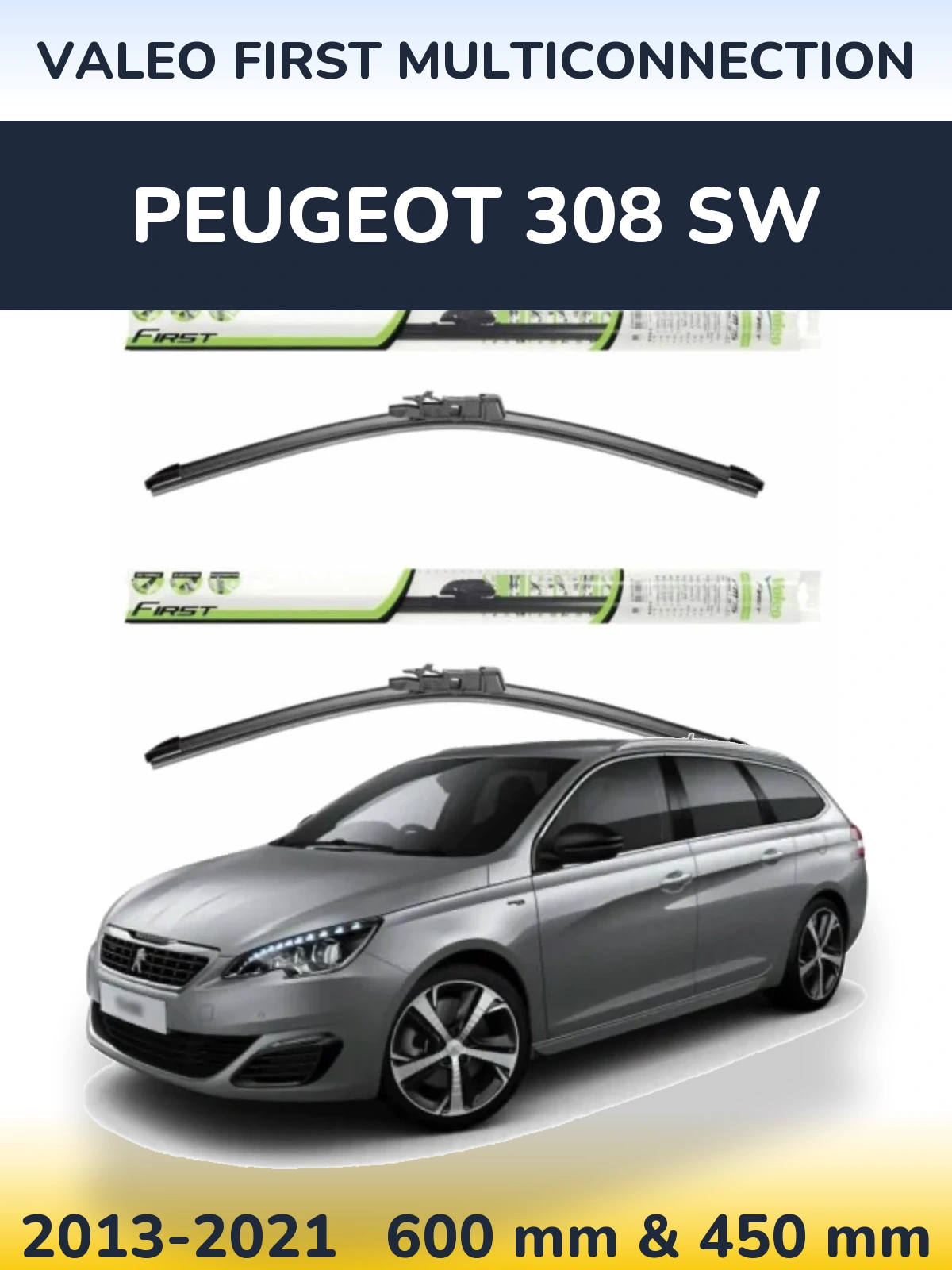 Комплект передніх щіток Valeo First MultiConnection 600 & 450 мм для Peugeot 308 SW 2013-2021