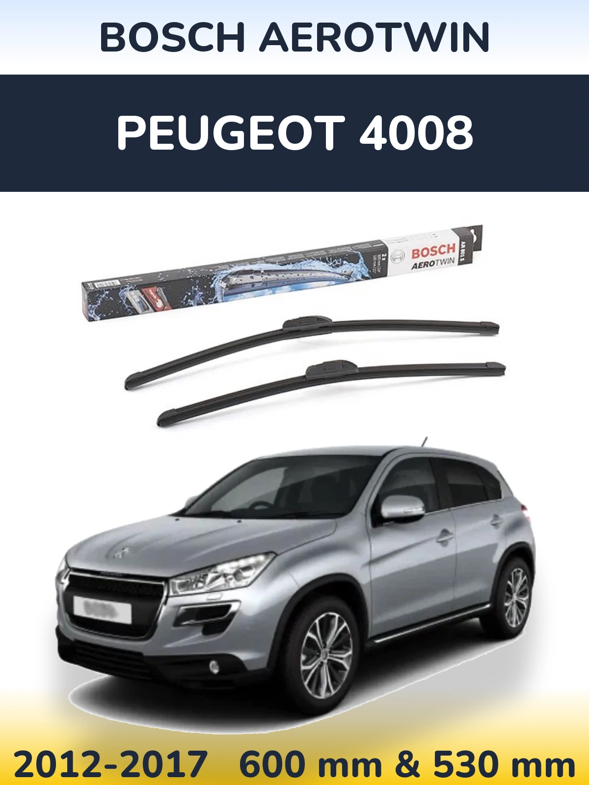 Front wiper blade set BOSCH AeroTwin 600 & 530 mm for Peugeot 4008 2012-2017