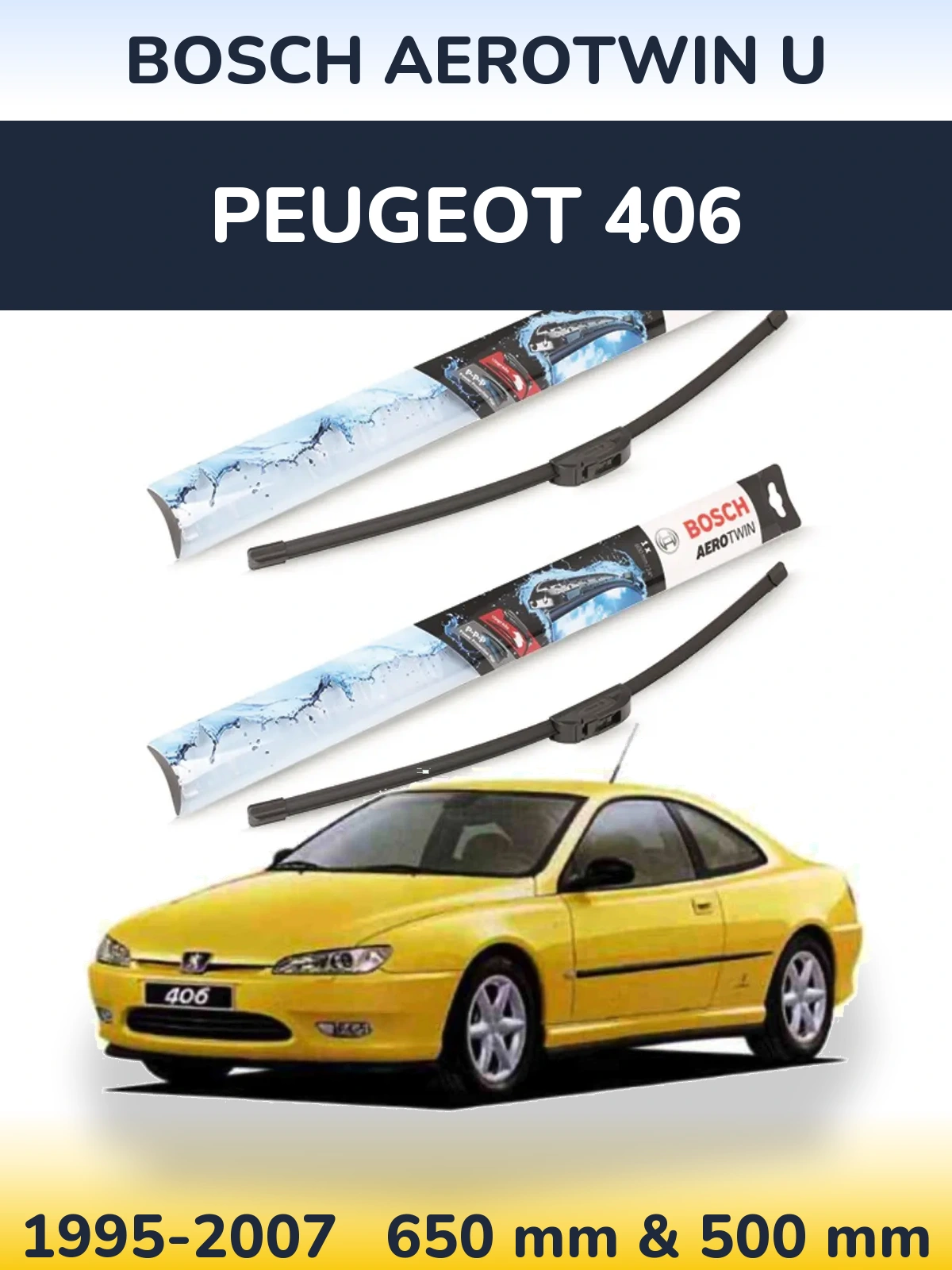 Front wiper blade set BOSCH AeroTwin U 650 & 500 mm for Peugeot 406 1995-2007