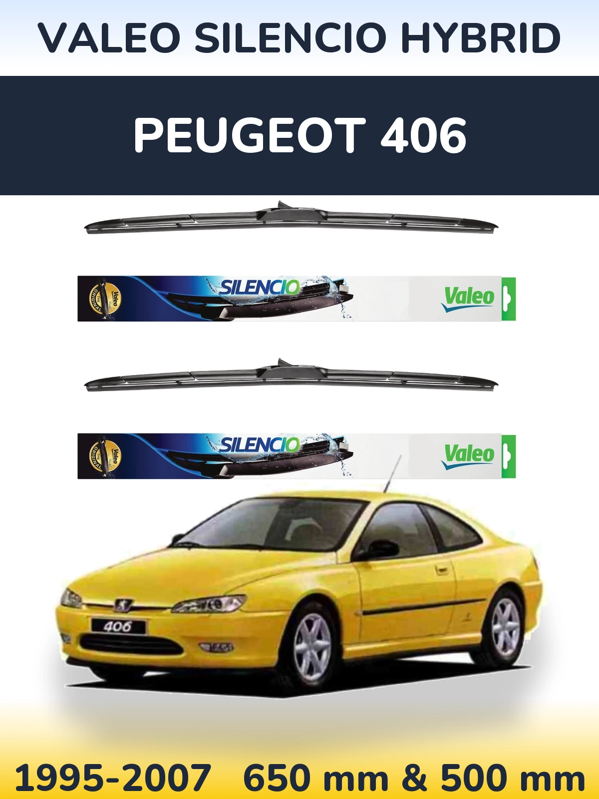 Front wiper blade set Valeo Silencio Hybrid 650 & 500 mm for Peugeot 406 1995-2007