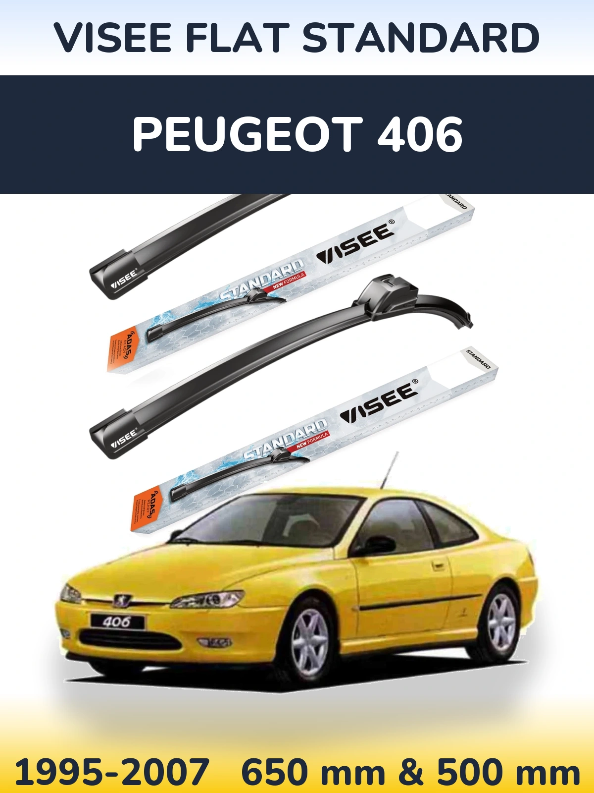 Front wiper blade set VISEE FLAT STANDARD 650 & 500 mm for Peugeot 406 1995-2007