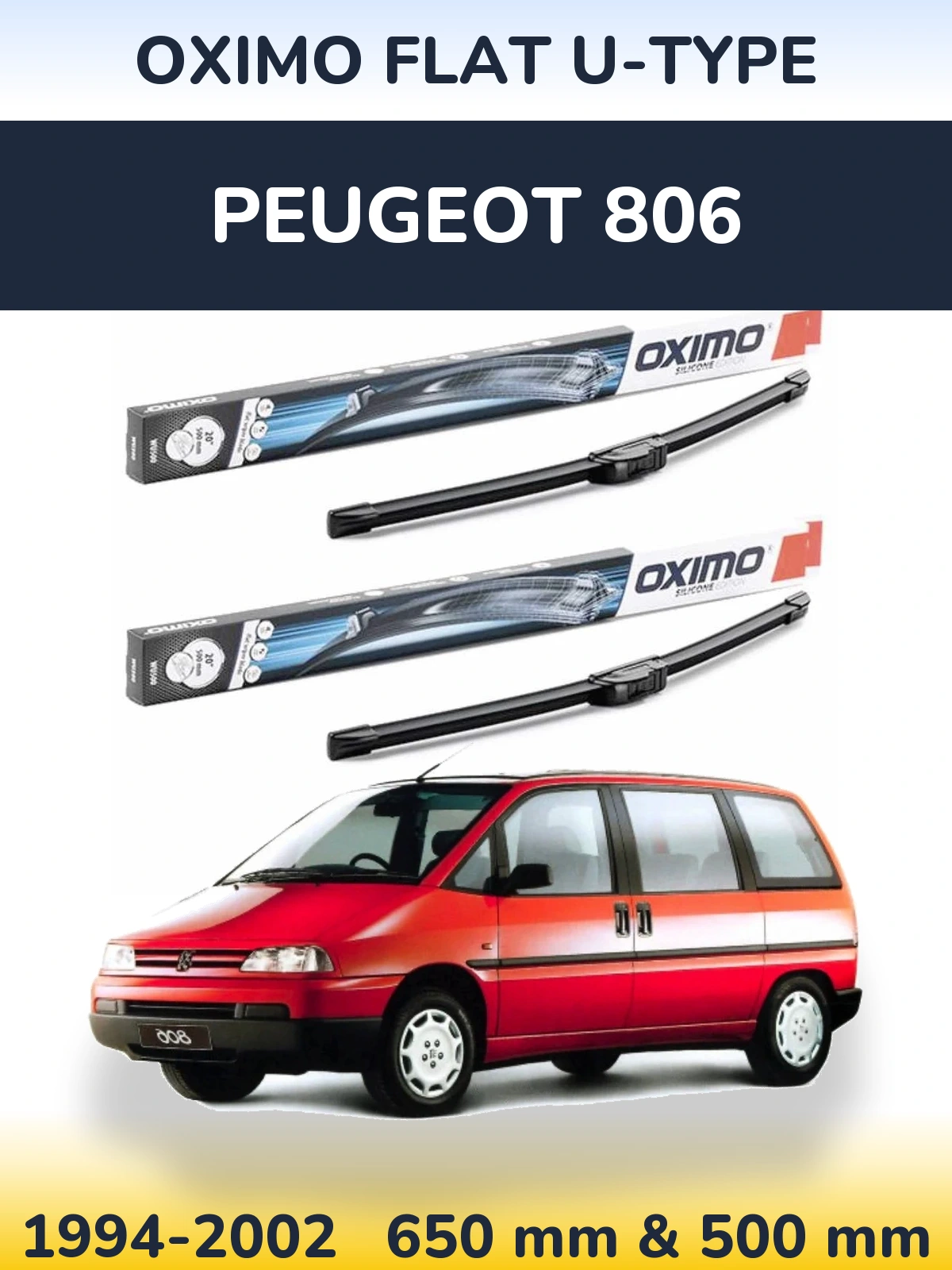 Front wiper blade set Oximo Flat U-type 650 & 500 mm for Peugeot 806 1994-2002
