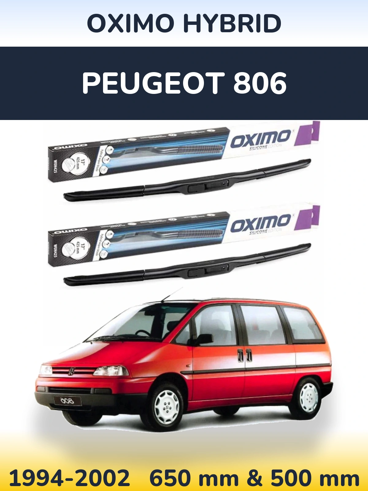 Front wiper blade set Oximo Hybrid 650 & 500 mm for Peugeot 806 1994-2002