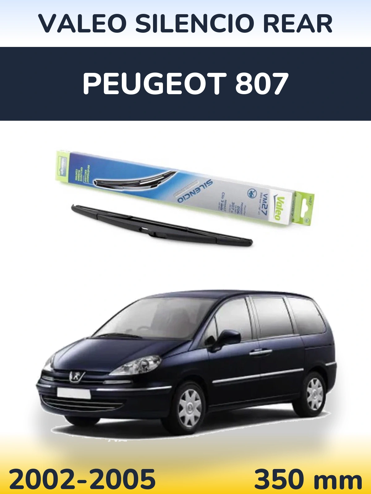 Задня щітка Valeo Silencio Rear 350 мм для Peugeot 807 2002-2005