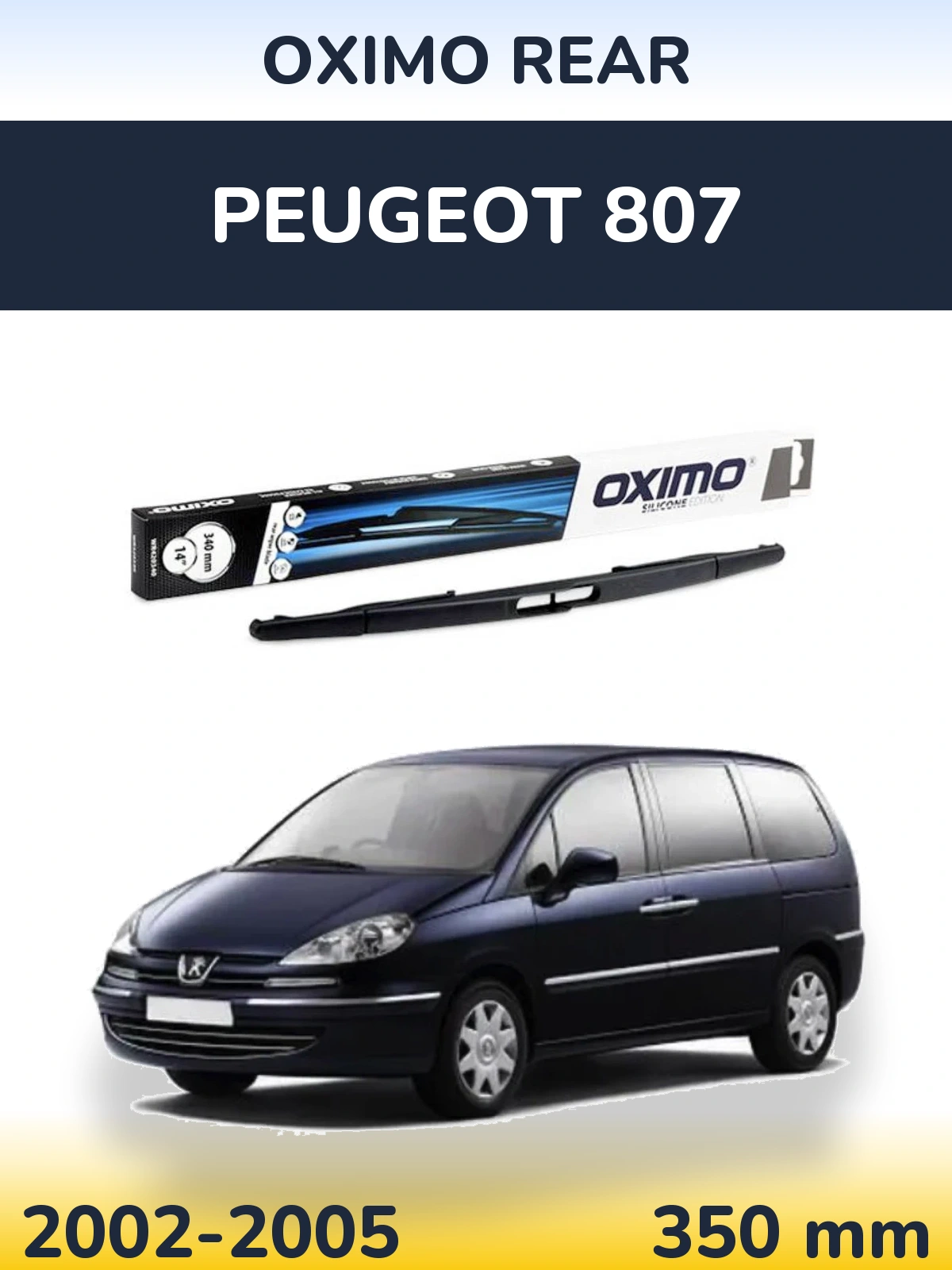 Rear wiper blade Oximo Rear 350 mm for Peugeot 807 2002-2005