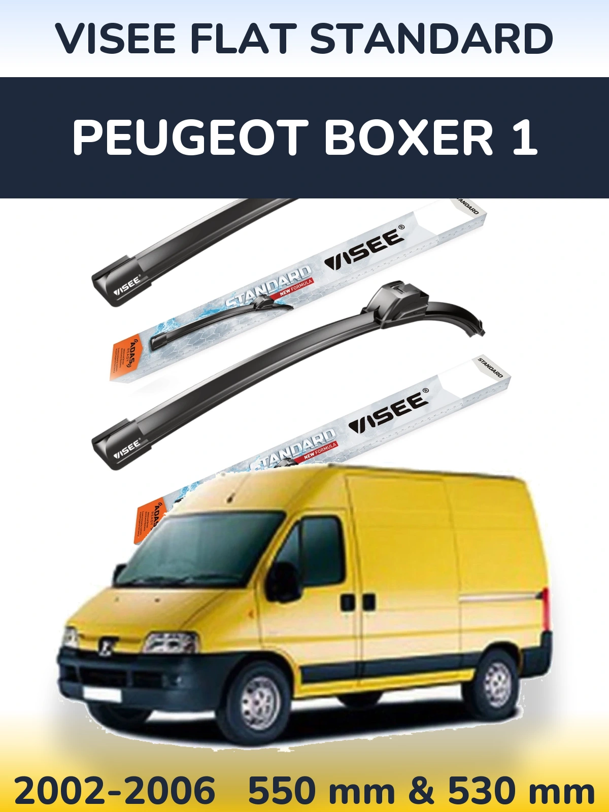 Front wiper blade set VISEE FLAT STANDARD 550 & 530 mm for Peugeot Boxer 1 2002-2006