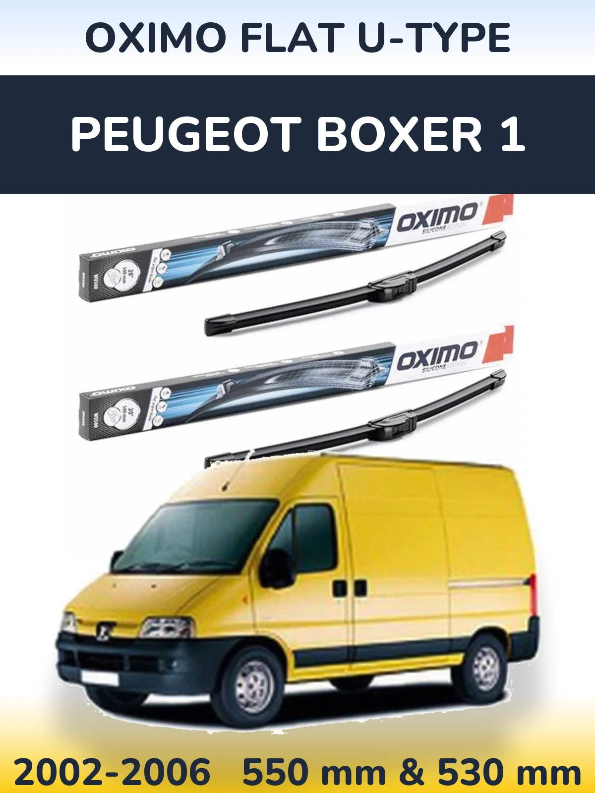 Front wiper blade set Oximo Flat U-type 550 & 530 mm for Peugeot Boxer 1 2002-2006