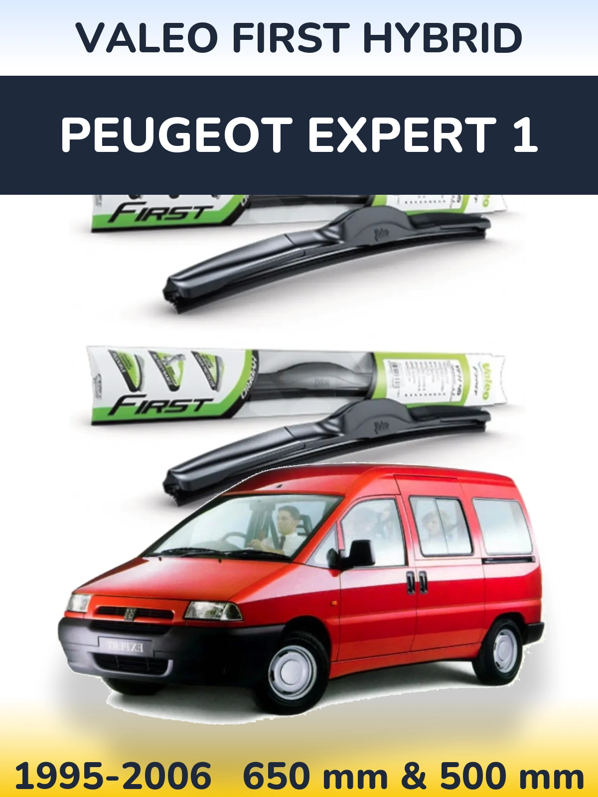 Front wiper blade set Valeo First Hybrid 650 & 500 mm for Peugeot Expert 1 1995-2006