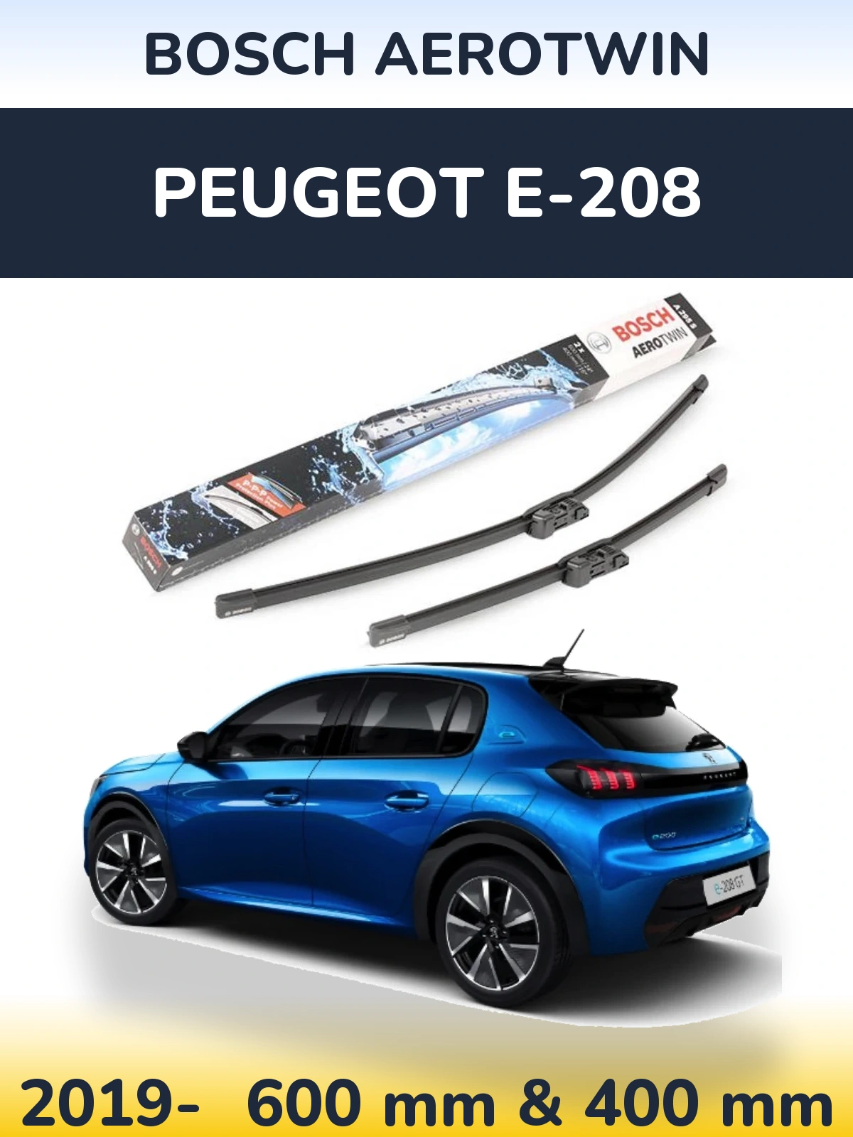 Front wiper blade set BOSCH AeroTwin 600 & 400 mm for Peugeot e-208 2019-2026