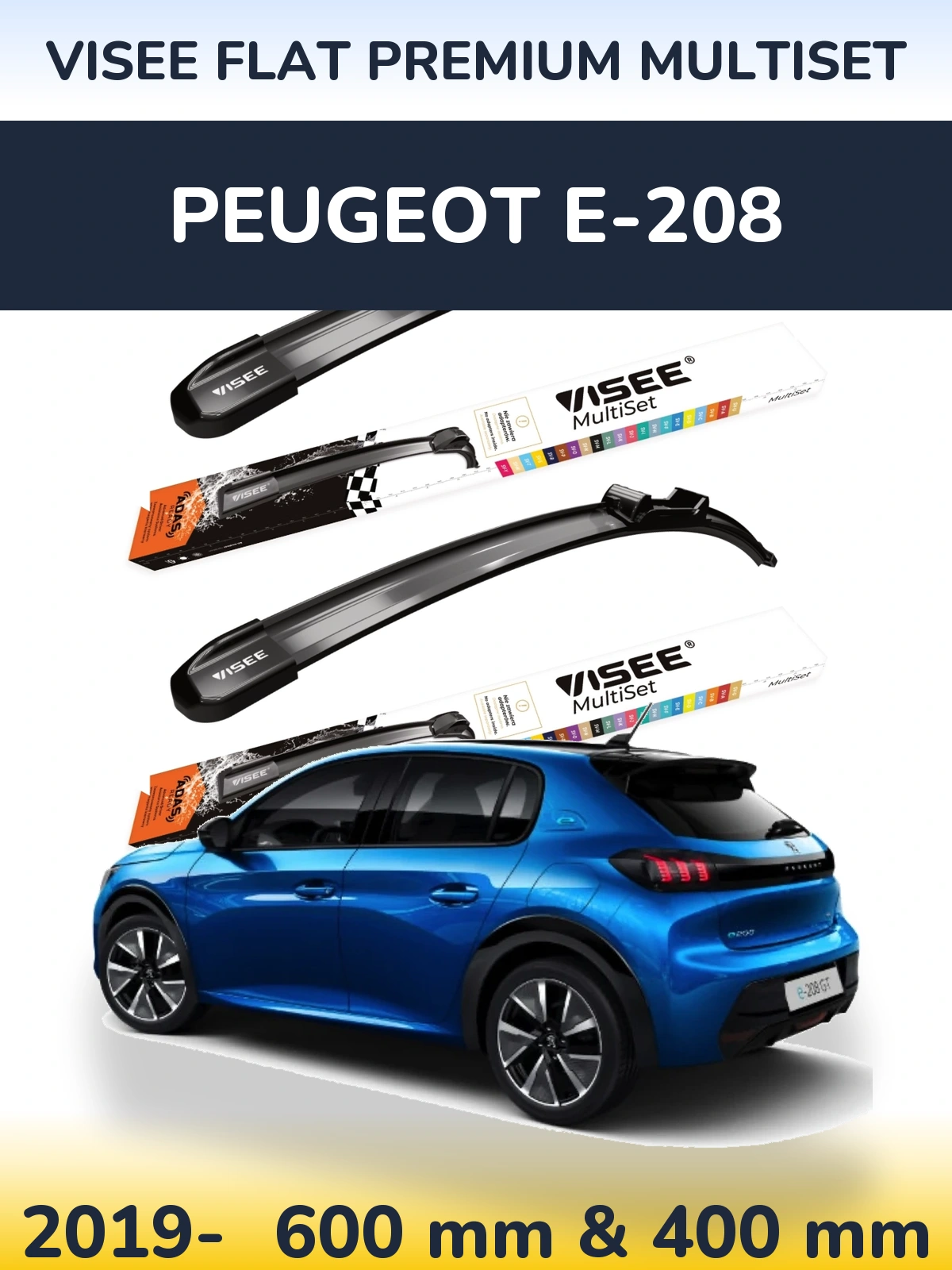 Front wiper blade set VISEE FLAT PREMIUM MultiSet 600 & 400 mm for Peugeot e-208 2019-2026
