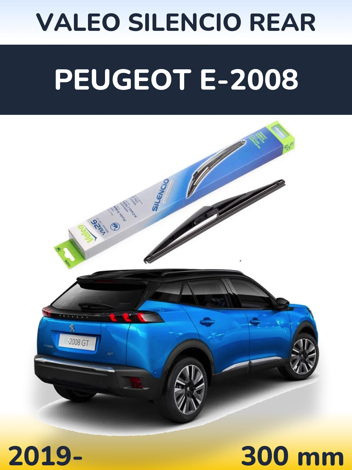 Rear wiper blade Valeo Silencio Rear 300 mm for Peugeot e-2008 2019-2026