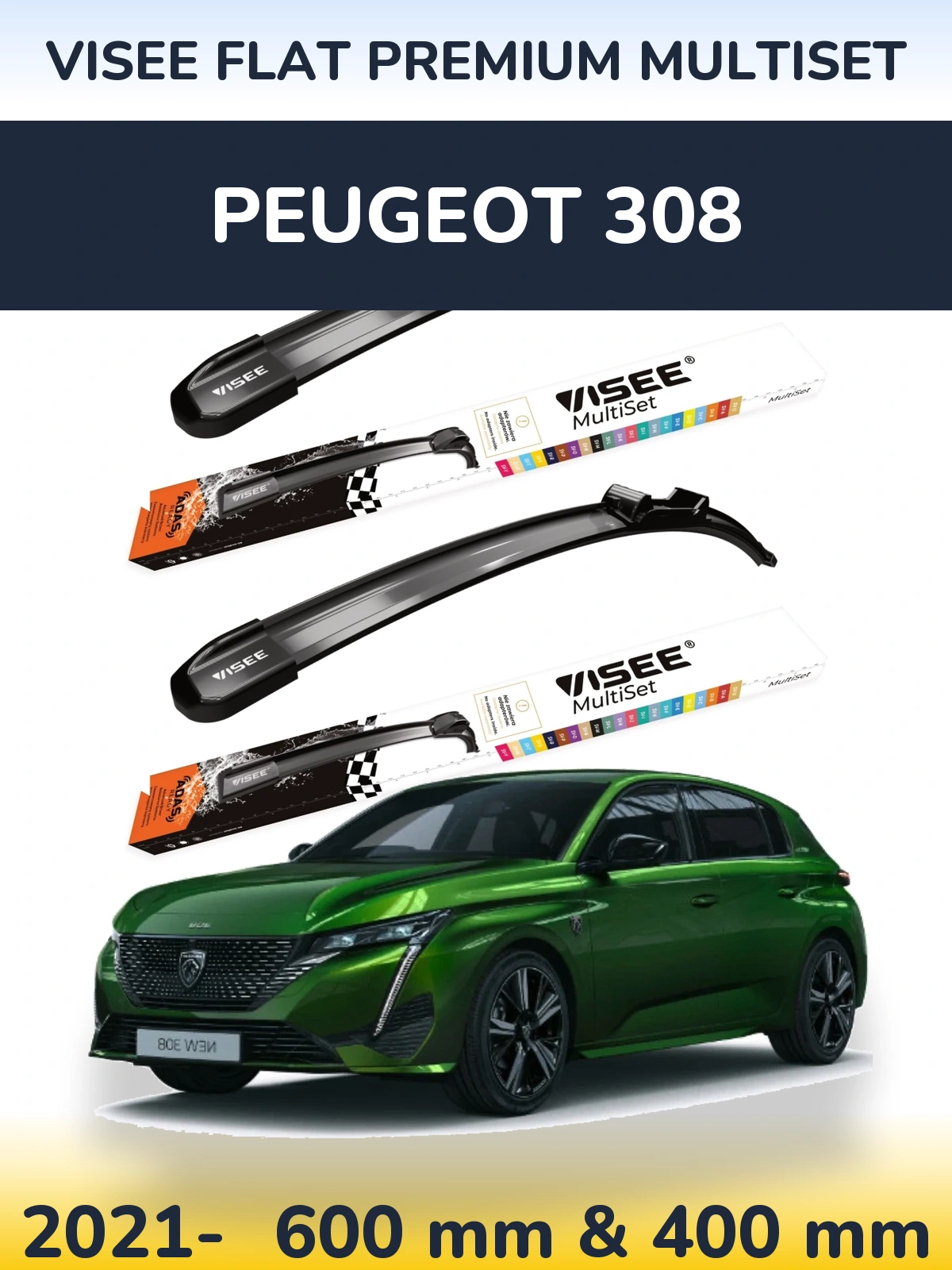 Front wiper blade set VISEE FLAT PREMIUM MultiSet 600 & 400 mm for Peugeot 308 2021-2026