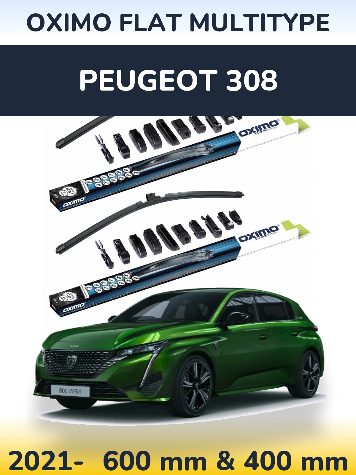 Front wiper blade set Oximo Flat MultiTipse 600 & 400 mm for Peugeot 308 2021-2026