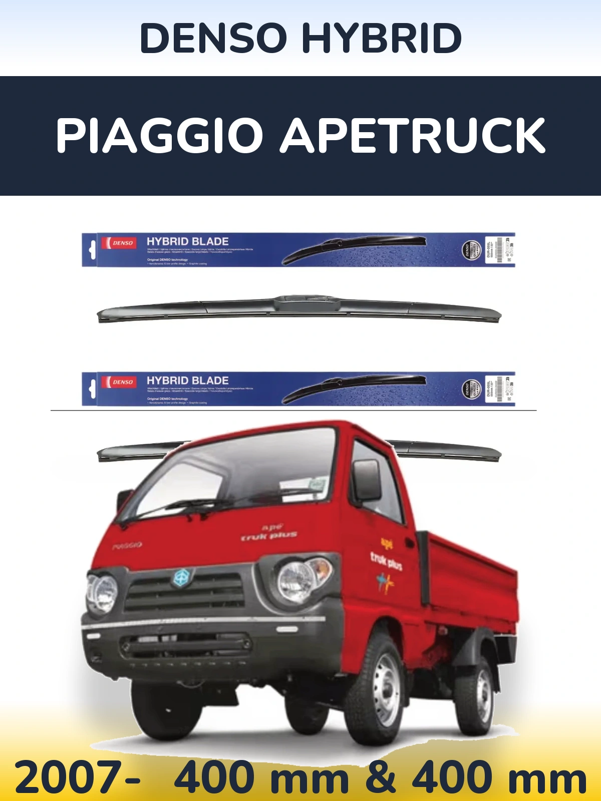 Front wiper blade set Denso Hybrid 400 & 400 mm for Piaggio Apetruck 2007-2026