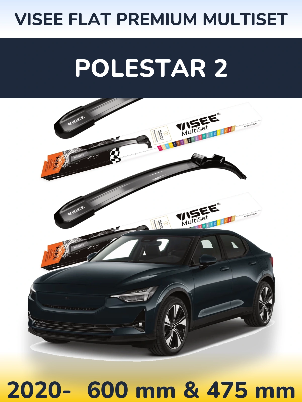 Front wiper blade set VISEE FLAT PREMIUM MultiSet 600 & 475 mm for Polestar 2 2020-2026